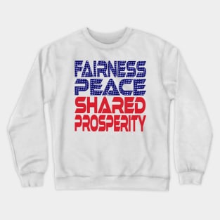 #OurPatriotism: Fairness, Peace, Shared Prosperity by André Robinson Crewneck Sweatshirt